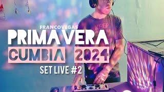 SET LIVE CUMBIA 2024  Mix Primavera #2  Franco Vegas (DJ Set)