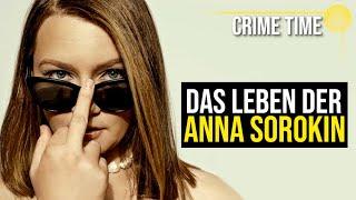 Das falsche Leben der Anna “Delvey” Sorokin | Crime Time Doku