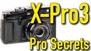 Fuji X-Pro3 Pro Secrets & User's Guide