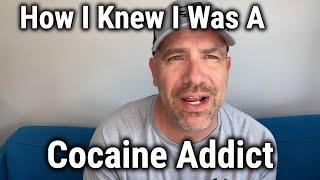 How I Knew I Was A Cocaine Addict