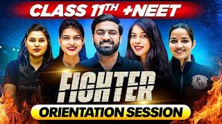 FIGHTER - LIVE Orientation Session| For Class 11th NEET - BEST FACULTIES 