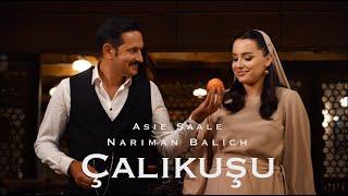 Asiye Saale & Nariman Balich – Çalıquşu (Королёк – птичка певчая)