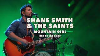 Shane Smith & the Saints - Mountain Girl - Live at Red Rocks