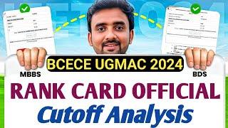 BCECE UGMAC 2024 RANK CARD OFFICIAL NOW !! CUTOFF ANALYSIS!!