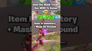 Void Oni Mask TRICKS You NEED To Know  #shorts #fortnite