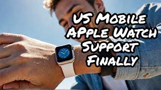 US Mobile Gets Cellular Apple Watch Support Finally