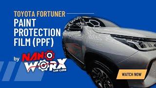 Paint Protection Film (PPF) Application on Toyota Fortuner by Nanoworx Car Care Tarlac Philippines