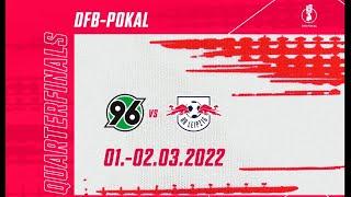 DFB Pokal NEWS! - Hannover 96 - RB Leipzig - DFB Pokal Quarterfinals