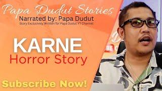 KARNE | POLDO | PAPA DUDUT STORIES HORROR