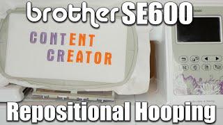 Brother SE600 | How to use Repositional Hoop