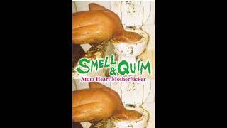 4/8 SMELL & QUIM Atom Heart Motherfucker C40 Cassette 2017 (FULL ALBUM)