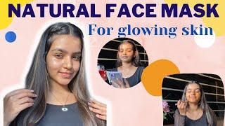 Natural Face Mask for glowing and fresh skin  |Homemade remedies || Nancy Bafna