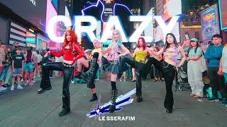 [KPOP IN PUBLIC | TIMES SQUARE | ONE TAKE] LE SSERAFIM (르세라핌) - 'CRAZY'  Dance Cover by GRL1S