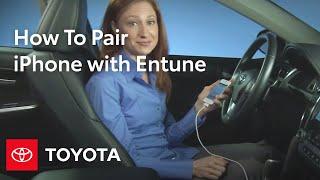 How-To: Pair your iPhone with Toyota Entune® | Toyota