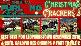 Christmas Crackers Part 3: Galopin Des Champs v Fact To File 2. Top Racing Picks for Dec 28–29