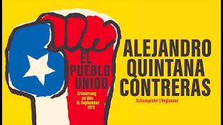 »EL PUEBLO UNIDO – Erinnerung an den 11. September 1973« – ALEJANDRO QUINTANA CONTRERAS