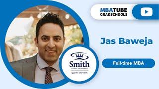 Jas Baweja - MBA, Smith School of Business at Queen’s University