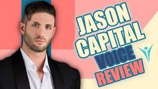 Jason Capital - Voice Reviewed