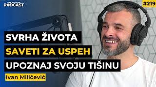 Zašto se osećamo zaglavljeno u životu? — Ivan Miličević | IKP Ep.219