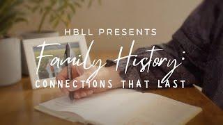 Family History: Connections That Last