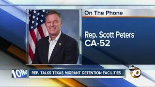 Rep. Scott Peters describes conditions in Texas migrant detention facility