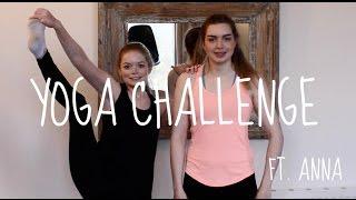 Yoga Challenge! || Ft. Anna Daisy