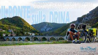 BOSNIA e SERBIA in BICI | BIKEPACKING di 400 km ATTORNO alla DRINA