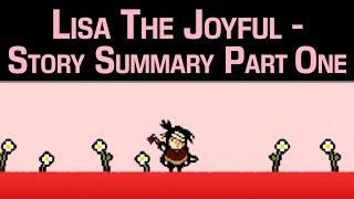 Lisa the Joyful - Story Summary Part 1