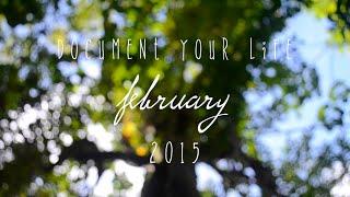 Document Your Life | February 2015