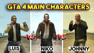 GTA 4 MAIN CHARACTERS : NIKO VS LUIS VS JOHNNY (WHO IS BEST?)