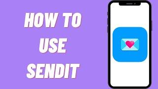 How To Use Sendit On Snapchat (Quick Tutorial)