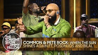 Common & Pete Rock: When The Sun Shines Again ft. Posdnuos and Bilal | The Tonight Show