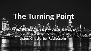 The Turning Point - Fred MacMurray - Joanne Dru - Film Noir - Lux Radio Theater