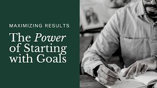 Maximizing Results: The Power of Starting with Goals in the ESOP Transaction Process