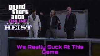 I HAVE RETURNED-Gta Online Diamond Casino Heist with Makjak2kak