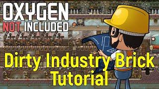 3 different dirty industry bricks! | Oxygen Not Included