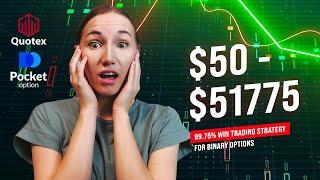 99.75% WIN TRADING STRATEGY FOR BINARY OPTIONS | $50 TO $51775 Quotex