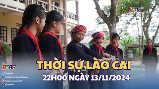 Thời sự Lào Cai 22h00 (13/11/2024) | THLC