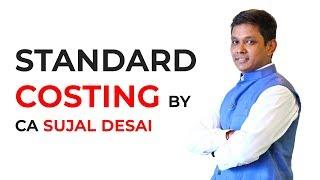 Standard Costing by Sujal Desai #standardcosting #costing