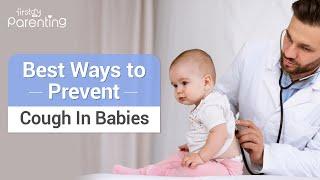 Best Ways to Prevent Cough in Babies