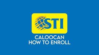 STI College Caloocan How to Enroll