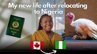 How I am coping in Nigeria after relocating from Canada | Weekly Vlog