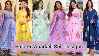 Beautiful Painted Anarkali Suit Designs 2025 || Organza Anarkali Suit Design || Organza Anarkali