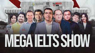 MEGA IELTS SHOW | 2024