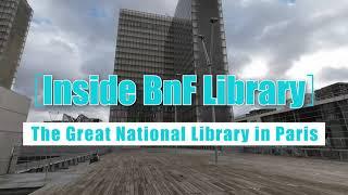 [4K] Inside BnF Library in Paris - The Great National Library in Paris.