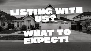 WHAT TO EXPECT WHEN LISTING WITH US! BOISE REALTOR!