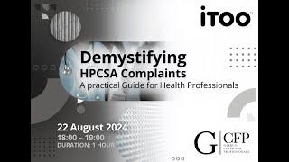 Demystifying HPCSA Complaints Webinar | Garrun CFP x iTOO | 22 August 2024