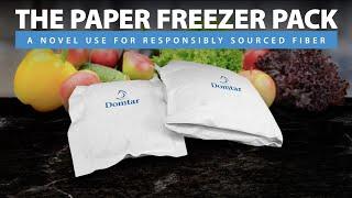 Domtar’s Paper Freezer Pack Technology: A Novel Use for Responsibly Sourced Fiber