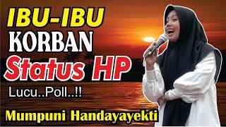 IBU-IBU KORBAN STATUS HP (Pengajian Lucu Ngapak Mumpuni Handayayekti Juara Aksi Indosiar)