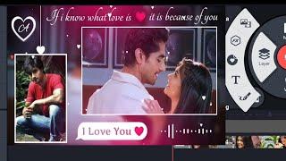 Love Video Editing Kinemaster | I Love You Status  | Purposing Status | Love black screen template